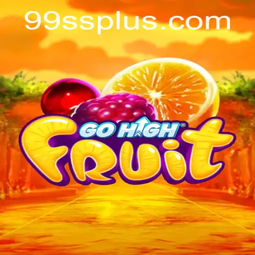 Explore the Exciting World of GoHighFruit: Navigate the 99ss Challenge
